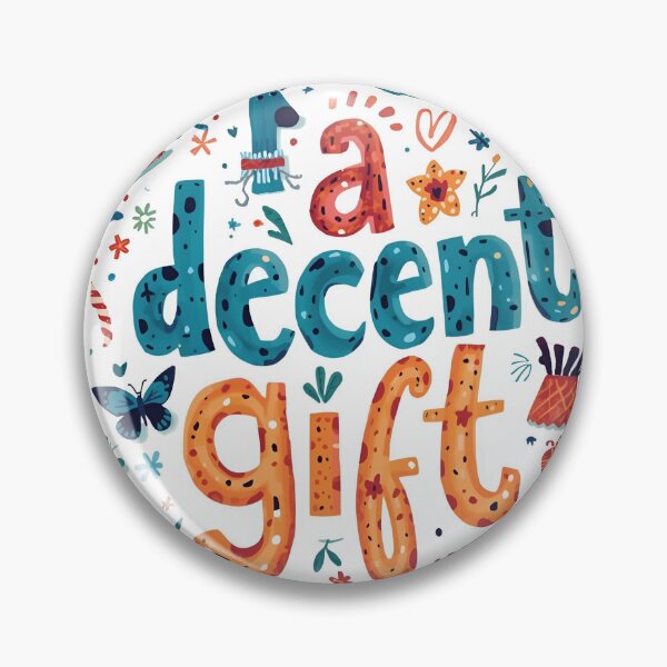 Item preview, A Decent Gift. designed and sold by LegacyWave.