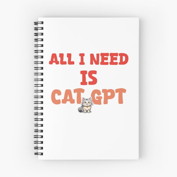 Item preview, All I need is cat gpt designed and sold by KarmaRoots.