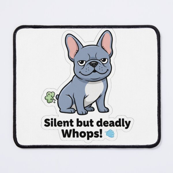 Item preview, French Bulldog Silent But Deadly Whoops! | Funny Farting Frenchie Sticker, T-Shirt, Phone Case designed and sold by MiracleDroplet.
