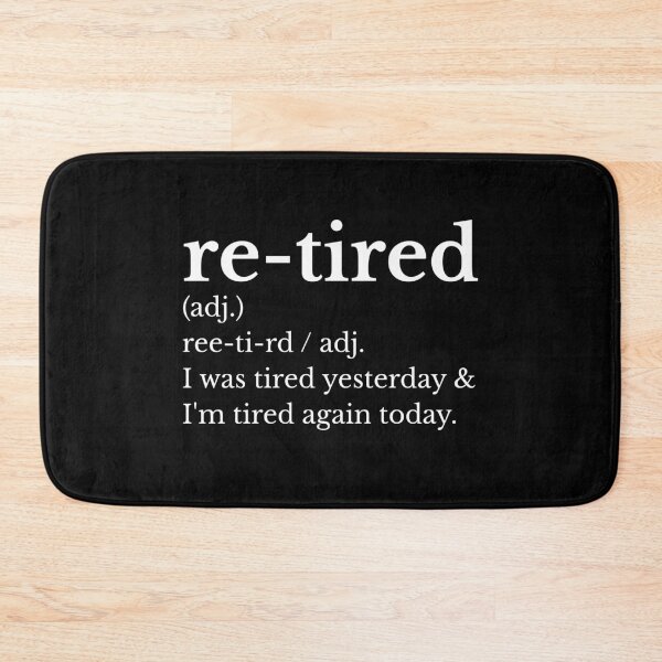 Item preview, Re-Tired I Was Tired Yesterday designed and sold by AniArtPL.