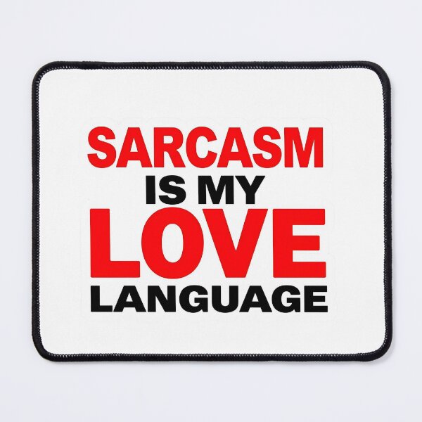 Item preview, Sarcasm Is My Love Language | Funny Sarcastic Quote designed and sold by MotivAura.