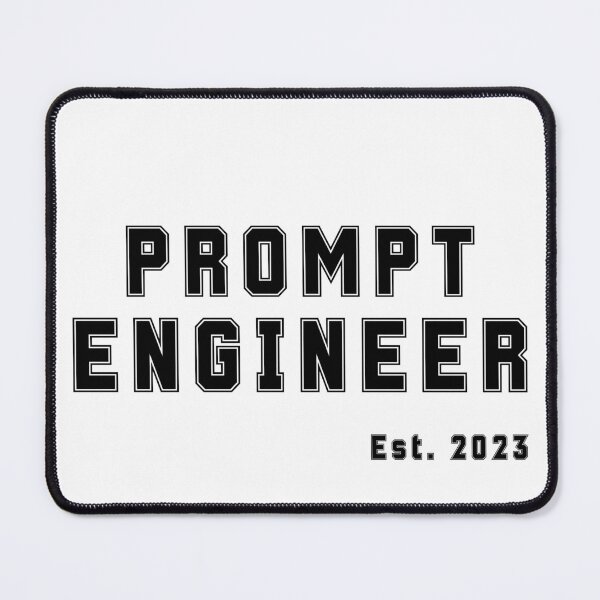 Item preview, "PROMPT ENGINEER Est. 2023" T-Shirt - Funny AI Tech Job designed and sold by BAIteWear.