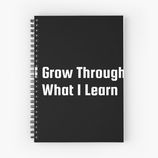 Item preview, I Grow Through What I Learn designed and sold by Ninjacatoff.