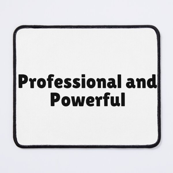 Item preview, Professional and Powerful designed and sold by Ninjacatoff.