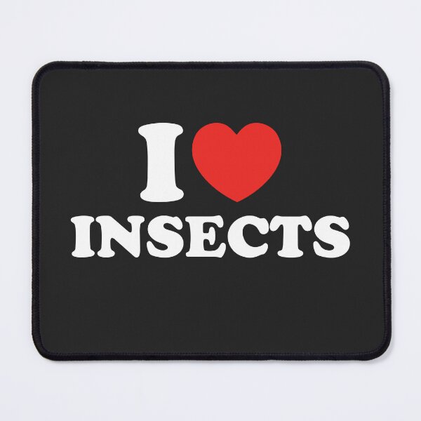 Item preview, I Love Insects designed and sold by shitpostee.