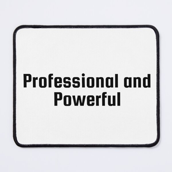 Item preview, Professional and Powerful designed and sold by Ninjacatoff.