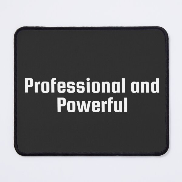 Item preview, Professional and Powerful designed and sold by Ninjacatoff.