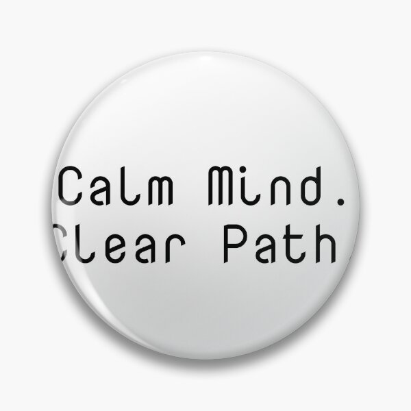Item preview, Calm Mind. Clear Path. designed and sold by Ninjacatoff.