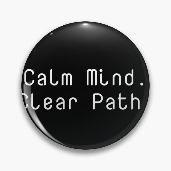Item preview, Calm Mind. Clear Path. designed and sold by Ninjacatoff.