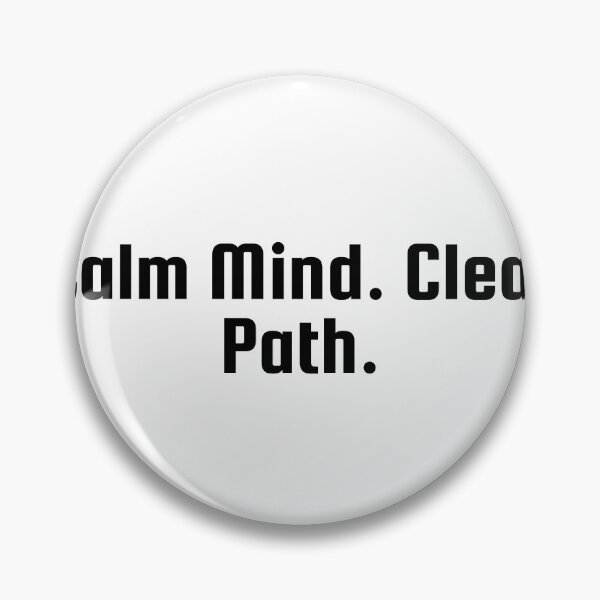 Item preview, Calm Mind. Clear Path. designed and sold by Ninjacatoff.