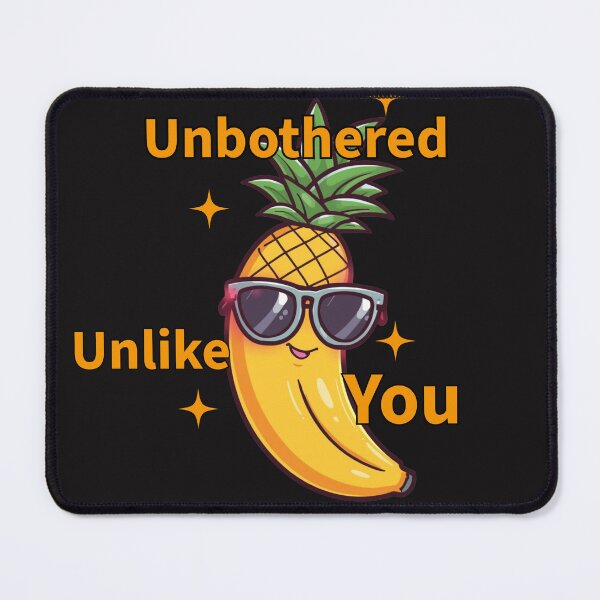 Item preview, Unbothered Unlike You Tee | Sassy Banana Pineapple Hybrid Funny Design designed and sold by Lunalayer Boutique .