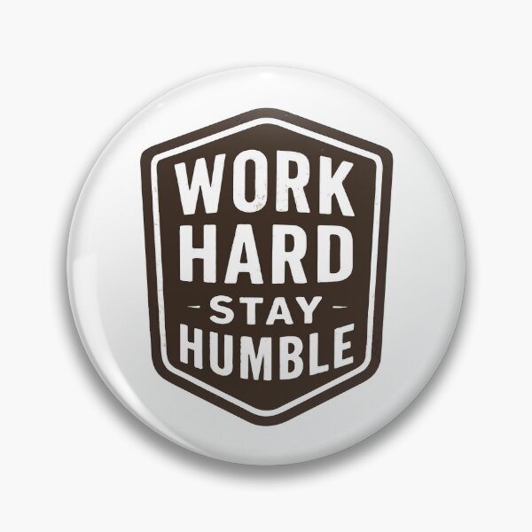 Item preview, Work Hard, Stay Humble – 1940s Vintage Badge Emblem with Bold Distressed Typography designed and sold by DaEeX.