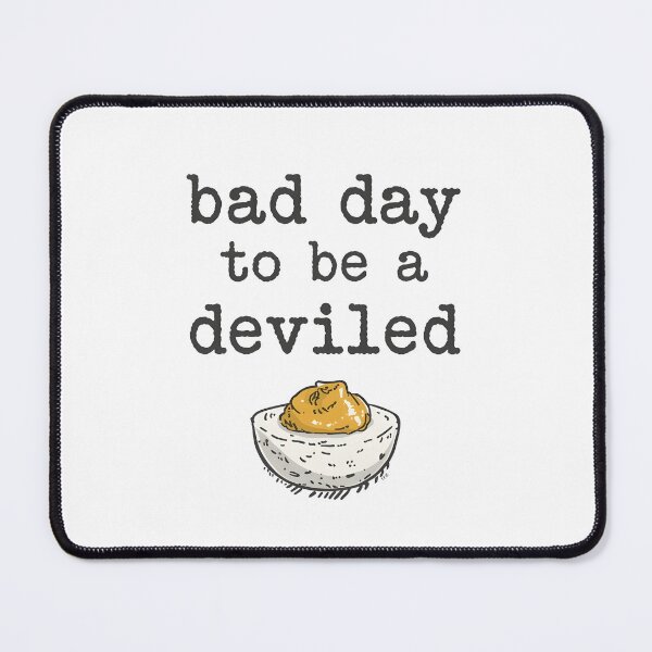 Item preview, Bad Day to Be a Deviled Egg designed and sold by AniArtPL.