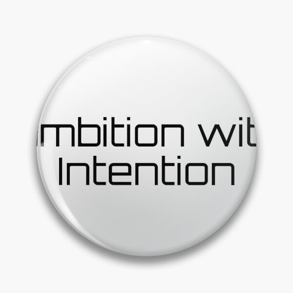 Item preview, Ambition with Intention designed and sold by Ninjacatoff.