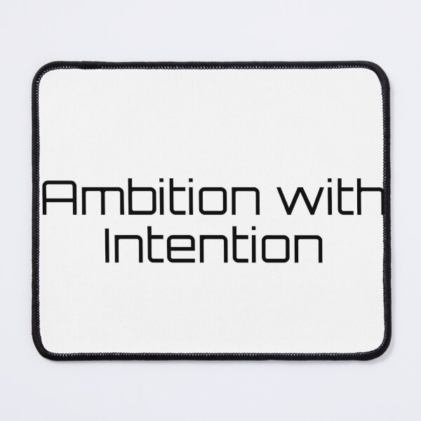 Item preview, Ambition with Intention designed and sold by Ninjacatoff.