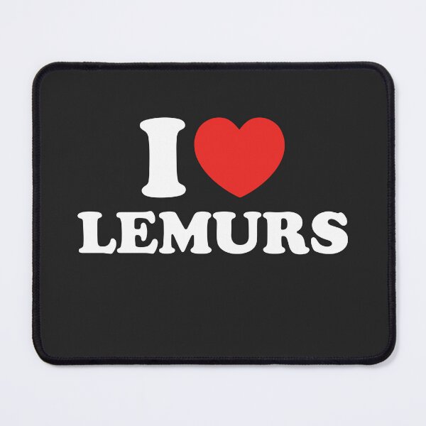 Item preview, I Love Lemurs designed and sold by shitpostee.