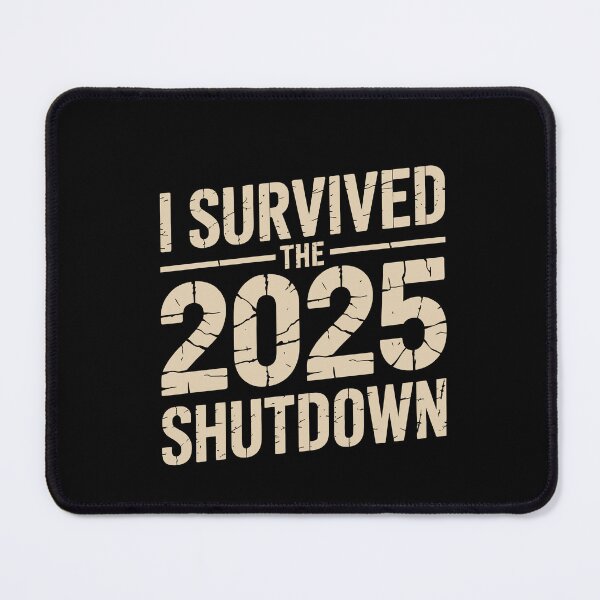 Item preview, I Survived the 2025 Shutdown designed and sold by jkrphoto.