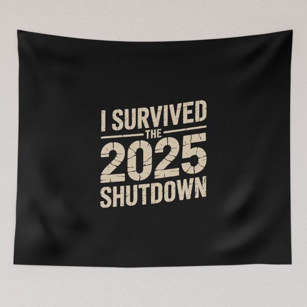 Item preview, I Survived the 2025 Shutdown designed and sold by jkrphoto.