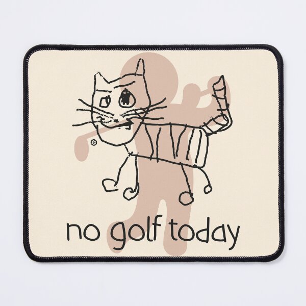 Item preview, no golf today designed and sold by Yuzik.