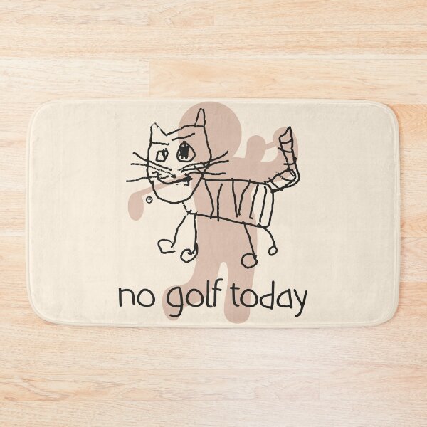 Item preview, no golf today designed and sold by Yuzik.