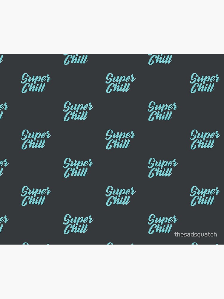 Super chill tapestry sale