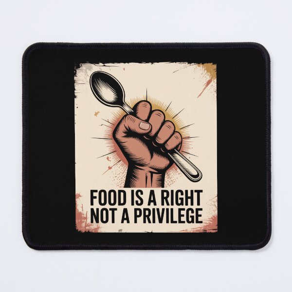 Item preview, Food Is A Right Not A Privilege Take Action designed and sold by ArtPrestigeShop.