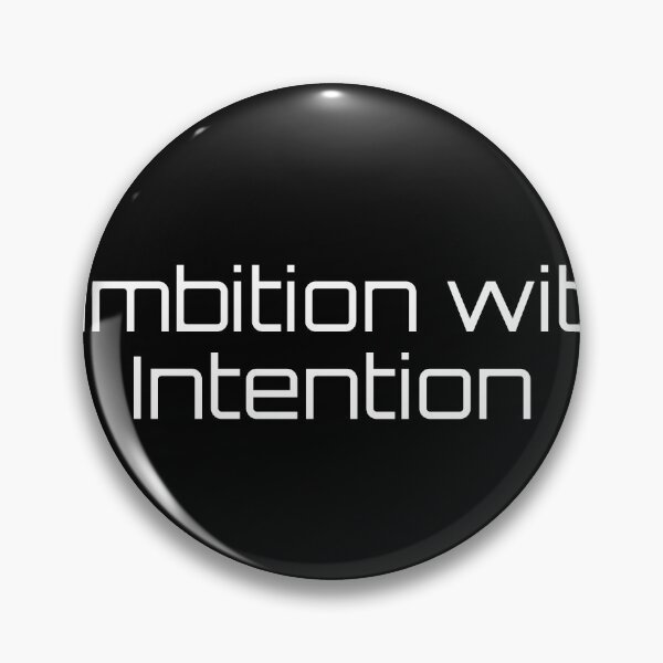 Item preview, Ambition with Intention designed and sold by Ninjacatoff.