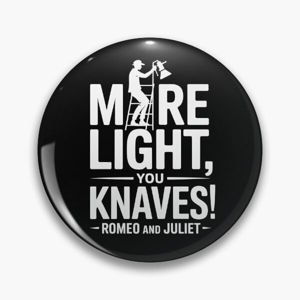 Item preview, More Light You Knaves Tech Crew Shakespeare designed and sold by theatrefinery.