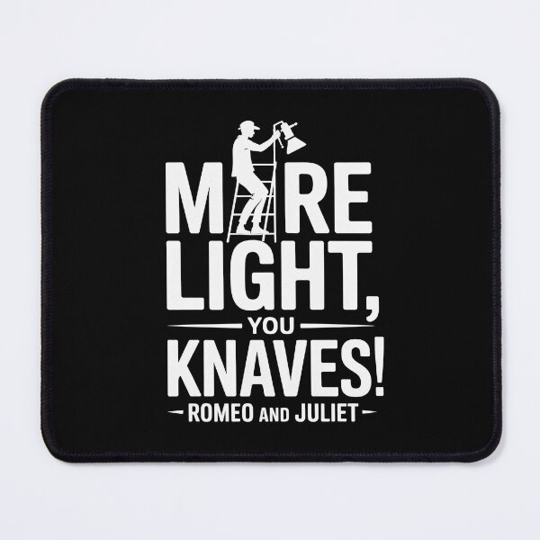 Item preview, More Light You Knaves Tech Crew Shakespeare designed and sold by theatrefinery.