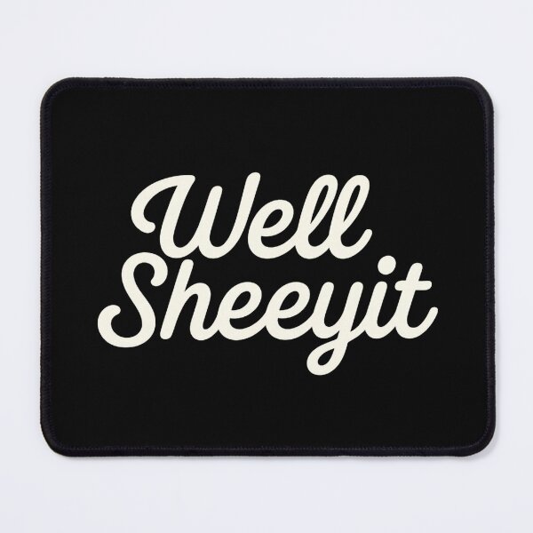 Item preview, Well Sheeyit designed and sold by stephenflashart.