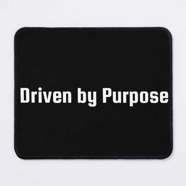 Item preview, Driven by Purpose designed and sold by Ninjacatoff.