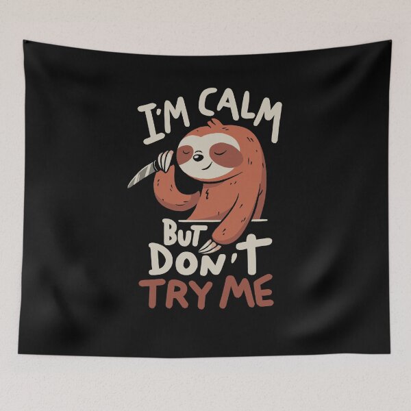 Item preview, I'm Calm But Dont Try Me designed and sold by koalateess.