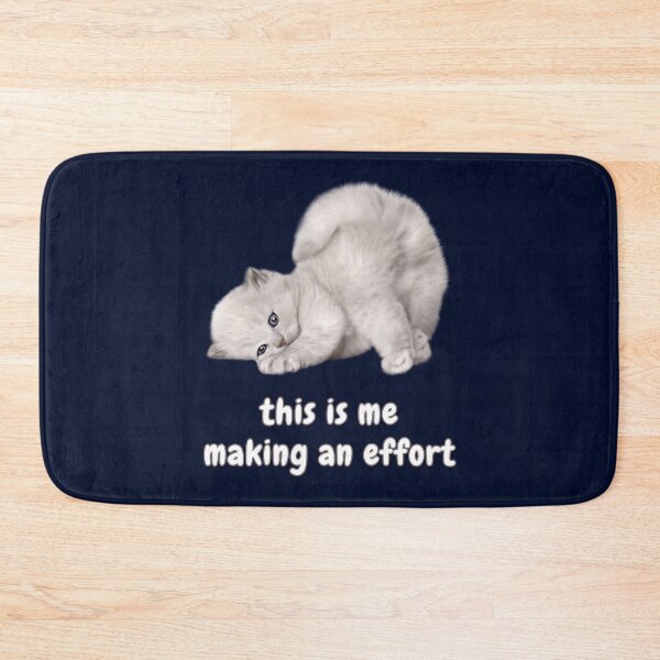 Item preview, This is me making an effort, Cute Kitten, Playful Kitten, Cute Quotes  designed and sold by AASparksDesigns.