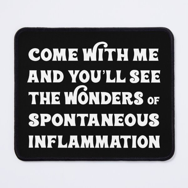 Item preview, Come With Me You'll See Body Inflammation T-shirts Hoodies Pins Stickers Magnets Mugs Funny Autoimmune Chronic Illness Humorous Tees Gifts designed and sold by ChronicillnessT.
