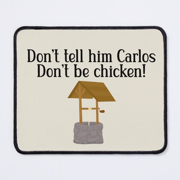 Item preview, Don't tell him Carlos, Don't be Chicken!! designed and sold by Keeping Art Heavenly.