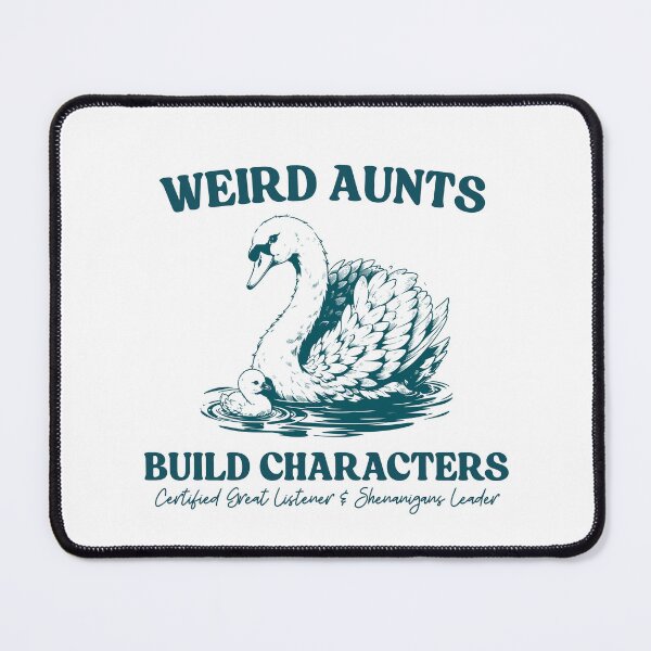 Item preview, Weird Aunts Build Characters Certified Great Listener & Shenanigans Leader designed and sold by stephenflashart.
