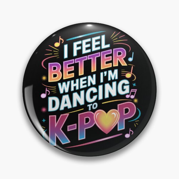 Item preview, I Feel Better When I'm Dancing To K-POP designed and sold by LadyInEverGreen.