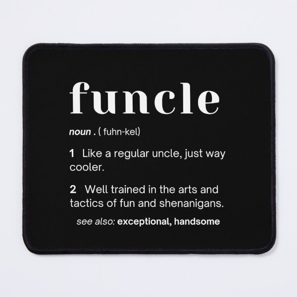Item preview, Copy of Funcle Definition designed and sold by stephenflashart.
