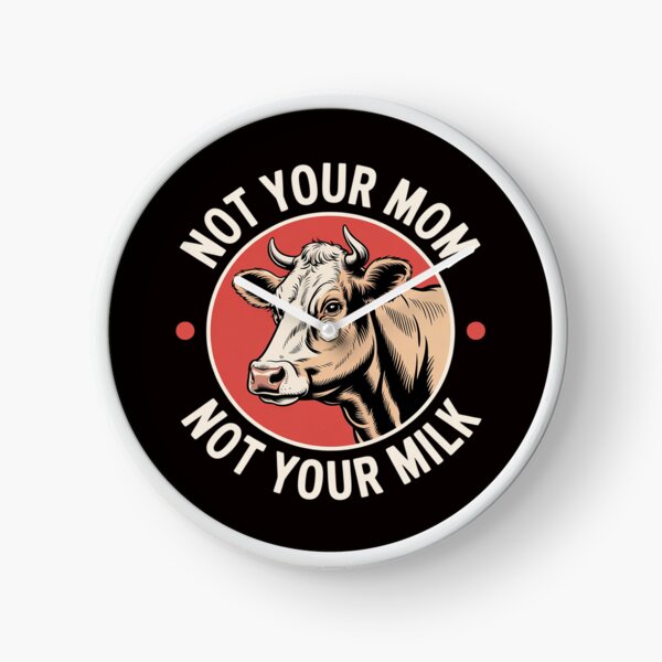 Item preview, Not Your Mom Not Your Milk Proud Vegan designed and sold by MelSurf.