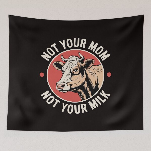 Item preview, Not Your Mom Not Your Milk Proud Vegan designed and sold by MelSurf.