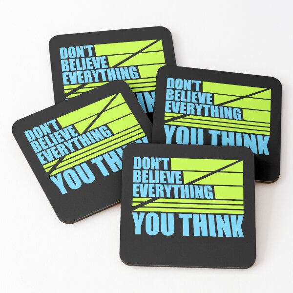 Item preview, Don't Believe Everything You Think Mindful Wisdom Quote designed and sold by shirt-o-mat.