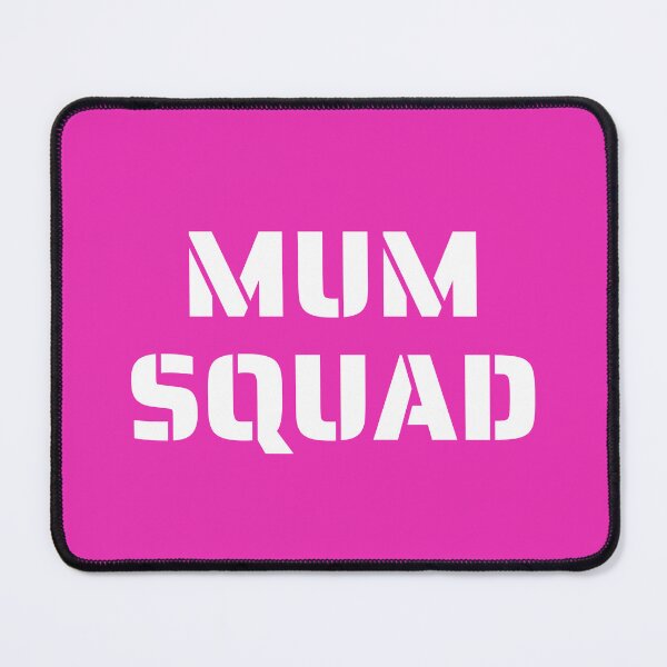 Item preview, Mum Squad, Mothers, Family, Team, Group, Quotes  designed and sold by AASparksDesigns.