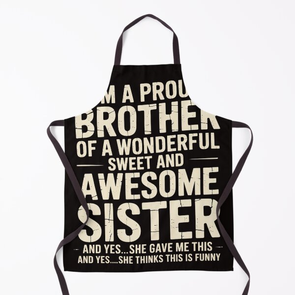 Item preview, I'm A Proud Brother Of A wonderful Sweet And Awesome Sister designed and sold by MelSurf.