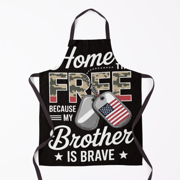 Item preview, Home Of The Free Because My Brother Is Brave Proud US Army designed and sold by MelSurf.