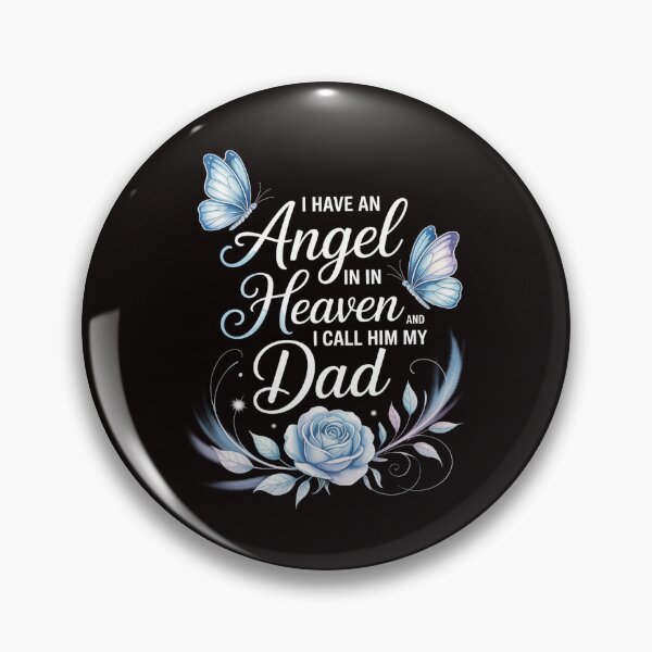 Item preview, Dad I Have an Angel in Heaven Proud Family Memorial designed and sold by MelSurf.