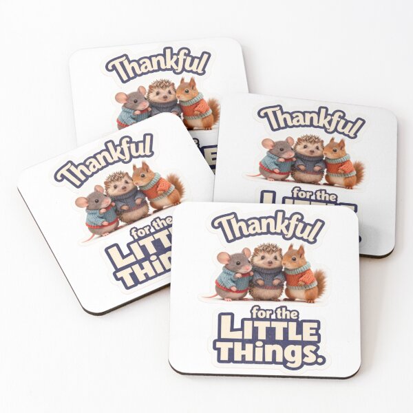 Item preview, Thankful for the Little Things — Small Animals Close Together designed and sold by MTeesGA.