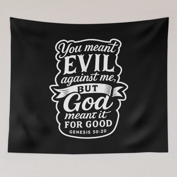 Item preview, Genesis 50:20 You Meant Evil Against Me But God Meant It For Good designed and sold by plushism.