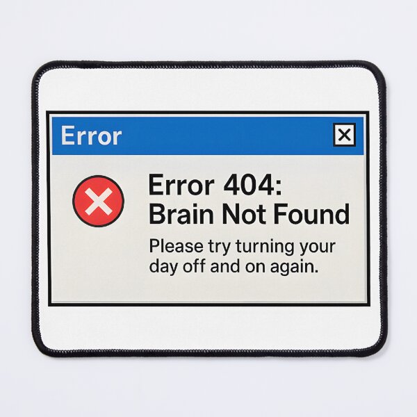 Item preview, Error 404 Brain Not Found – Retro Windows Popup Tech Humor T-Shirt designed and sold by darkan1.