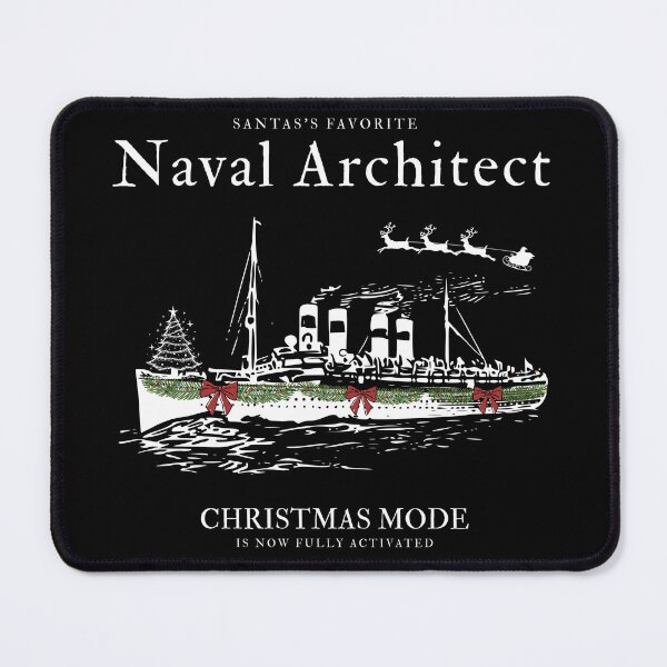 Item preview, Santas's Favorite Naval Architect Christams Mode Is Now Fully Activated designed and sold by SunflakeStudio.