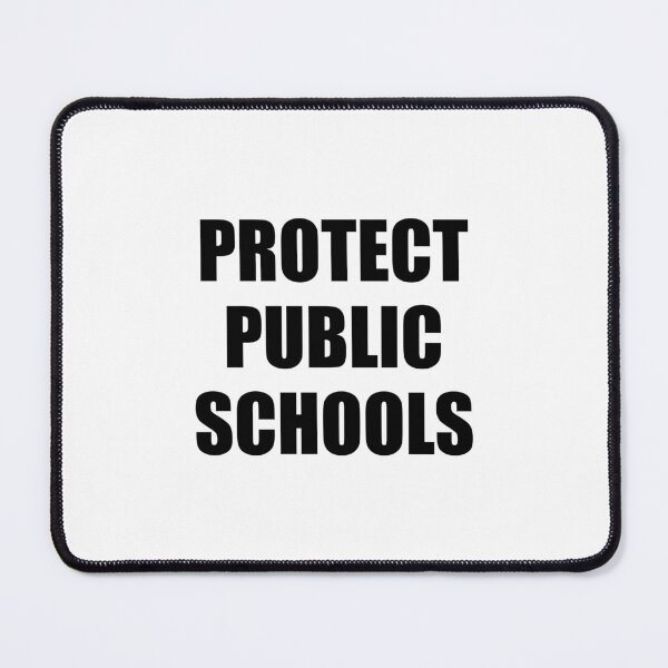 Item preview, Protect Public Schools - Support public education designed and sold by Inspirationmotivation.